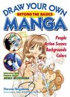 Draw Your Own Manga: Beyond the Basics-Haruno Nagatomo,Francoise