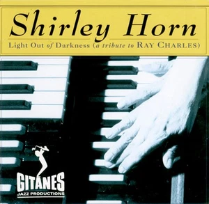 Light Out Of Darkness (A Tribute To Ray Charles), Shirley Horn - Imagen 1 de 1