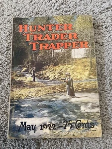HUNTER TRADER TRAPPER Magazine May 1922 GREAT ARTICLES AND ADVERTISMENTS - Picture 1 of 12
