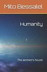 Humanity: The Women's House By Bessalel  New 9781728650326 Fast Free Shipping-,