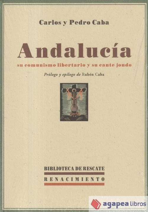 Andalucía, su comunismo libertario y su cante jondo. NUEVO. ENVÍO URGENTE - Imagen 1 de 1