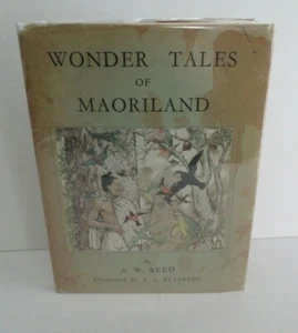 A.W. Reed, WONDER TALES OF MAORILAND 1952 in DJ, Illustrated, old New Zealand - Picture 1 of 8