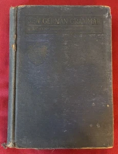 1916 NEW GERMAN GRAMMAR FOR BEGINNERS by Paul Valentine Bacon - Foto 1 di 11