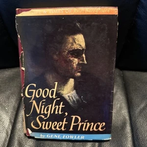Good Night, Sweet Prince by Gene Fowler (BCE, hardcover, dust jacket) - Picture 1 of 17