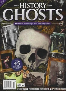 History of Ghosts Magazin 2025 Horrible Hauntings & Chilling Tales - Bild 1 von 1