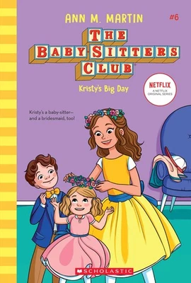 Kristy's Big Day (The Baby-Sitters Club #6) (6) - Image 1 of 2