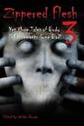 Jack Ketchum Billie Sue Mosiman L L Soar Zippered Flesh  (Paperback) (UK IMPORT)