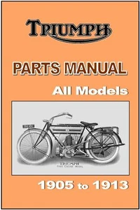 TRIUMPH Parts Manual All Models 1905 1906 1907 1908 1909 1910 1911 1912 & 1913 - Picture 1 of 4