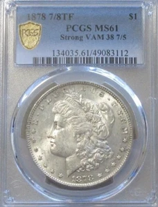 1878 7/8TF Morgan Dollar PCGS Gold Shield MS61 Strong VAM 38 7/5 - MAJOR VAM SET - Picture 1 of 7