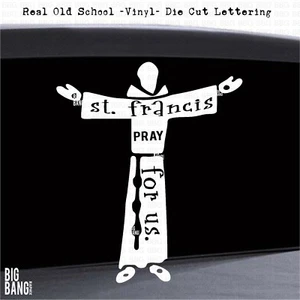 Saint Francis Decal Sticker Catholic Religious Church Prayer PRAY FOR US Christ - Picture 1 of 4