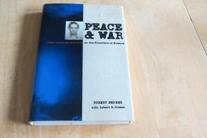 Peace & War. Robert Serber with Robert Crease. Atomic Bomb, Science. Signed HC. - Bild 1 von 12