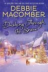 Dashing Through the Snow par Debbie Macomber COUVERTURE RIGIDE - TOUT NEUF !