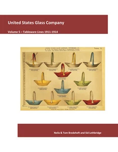 United States Glass Company: Volume 5, Tableware Lines 1911-1914 - US Glass - Picture 1 of 12