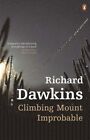 Climbing Mount Improbable By Richard Dawkins. 9780141026176