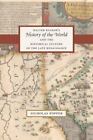 Walter Ralegh's "History Of The World" And The Historical Culture Of The Late Re