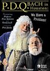 P.D.Q. Bach In Houston~We Have A Problem!~2006 Vg/C Dvd~Prof. Peter Schickele