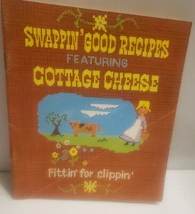 Vintage Recipe Booklet Swappin' Good Recipes Cottage Cheese Cookbook  - Picture 1 of 6