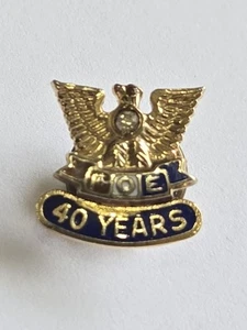 FOE FRATERNAL ORDER OF EAGLES  40 YEAR MEMBERSHIP PIN - Picture 1 of 2