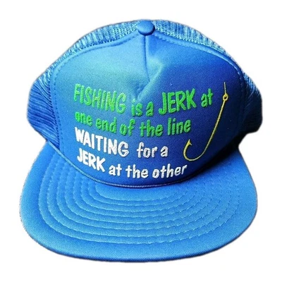 VTG Fishing Is A Jerk At One End Waiting For A Jerk At Other End Snapback Hat - Image 1 of 4
