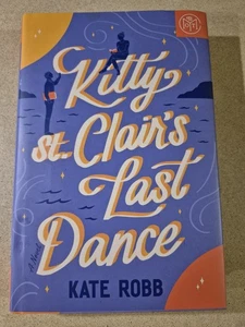 KITTY ST. CLAIR'S LAST DANCE-KATE ROBB-HB-BOOK OF THE MONTH CLUB-BOMC-2025 -NEW - Bild 1 von 4