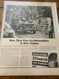 Vintage 1943 B.F. Goodrich Passing The Ammunition In New Guinea WW II ad - Picture 1 of 1