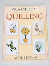 Pratical Quilling by Anne Redman