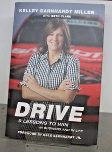 Drive by Kelley Earnhardt Miller - Autographed By Kelley & Dale Jr. - Picture 1 of 3