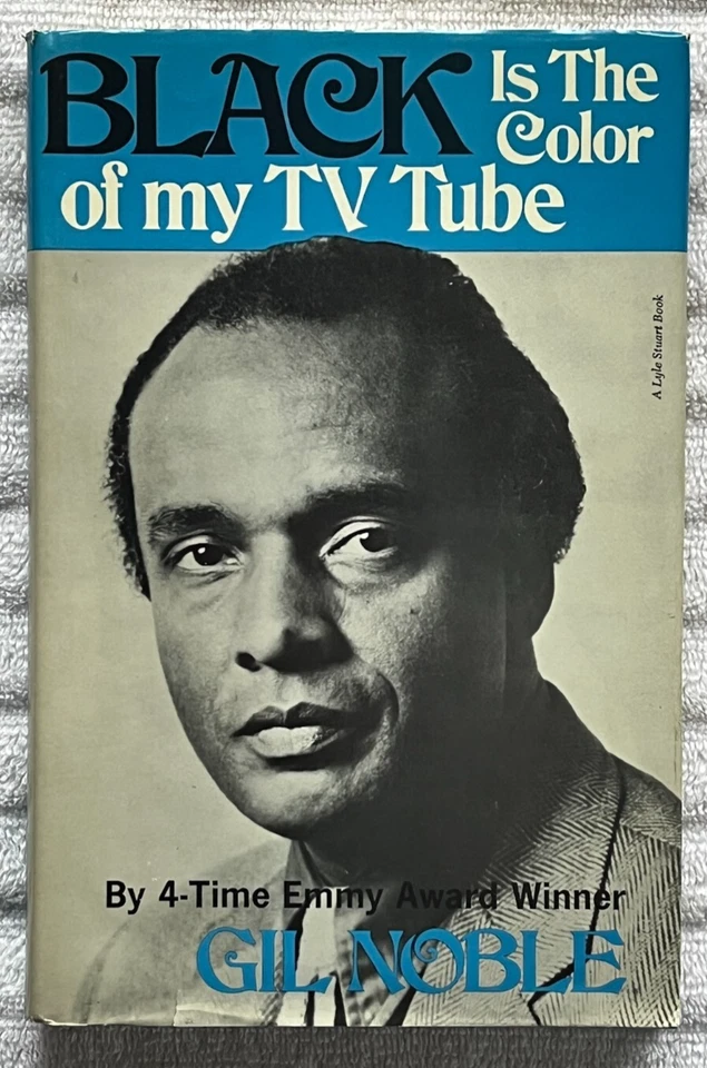 BLACK IS THE COLOR OF MY TV TUBE * Gil Noble HC/DJ '81 1stEdition VG+  ABC-TV - Image 1 of 4
