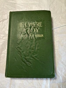 If I Were a Boy 1st Edition Lucy Elliot Keeler - Picture 1 of 4