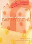 The Home Guide to Cake Decorating,Jane Price,Murdoch Books Test Kitchen
