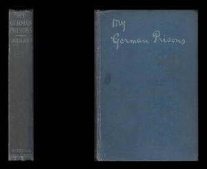 1918 Gilliland MY GERMAN PRISONS, Experiences of an OFFICER as a PRISONER of WAR - Picture 1 of 12