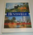 1993 Huntsville Where Technology Meets Tradition By Melinda Joiner Hb/Dj 287 Pgs
