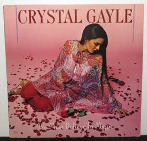 CRYSTAL GAYLE WE MUST BELIEVE IN MAGIC (VG+) UA-LA771-G  LP VINYL RECORD - Picture 1 of 4