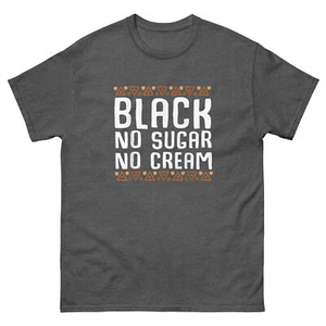 Camiseta Black No Sugar No Cream, camiseta Black History - Imagen 1 de 4