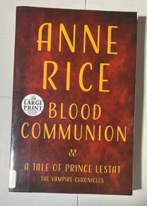 Blood Communion: A Tale of Prince Lestat Trade Paperback Anne Rice LARGE PRINT - Bild 1 von 2