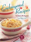 Endangered Recipes: Too Good To Be Forgotten By Lari Robling