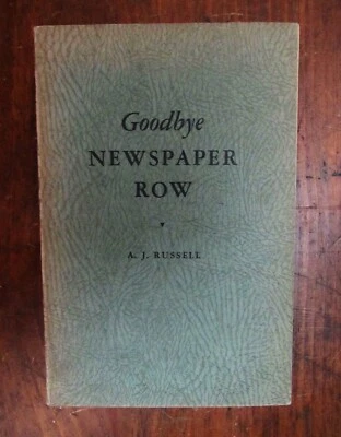 Russell, AJ .  Goodbye Newspaper Row - Image 1 of 2