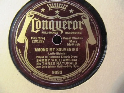 1938 SAMMY WILLIAMS Hammond Organ AIN'T SHE SWEET/ Among my Souvenirs CONQUEROR - Image 1 of 2