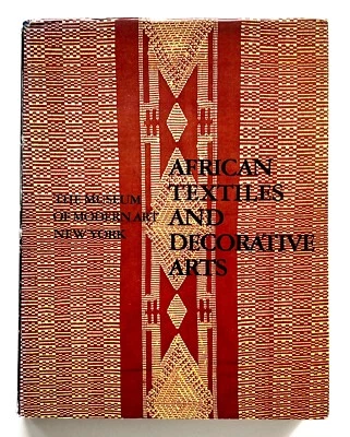 AFRICAN TEXTILES AND DECORATIVE ARTS by Roy Sieber MOMA New York 1972 HB Book VG - Image 1 of 4