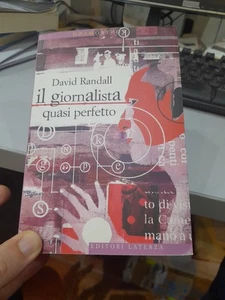 David Randall, Il Giornalista Quasi Perfetto, Laterza - Foto 1 di 2