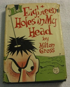 Achtzehn Löcher in meinem Kopf von Milton Gross Hardcover 1959 - Bild 1 von 4