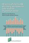 10 Years Of The Llas Elearning Symposium, Eds. K Borthwick Et Al