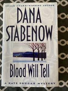 Blood Will Tell (Kate Shugak Mystery) by Dana Stabenow, 1996, GUC - Picture 1 of 9