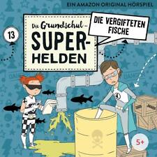 Die Grundschul-Superhelden Folge 13: Die vergifteten Fische CD