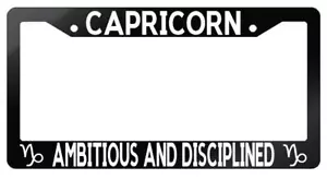 Glossy Blk License Plate Frame Auto Access. Capricorn Ambitious and Disciplined - Picture 1 of 1
