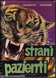 Animali - STRANI PAZIENTI - HENDERSON, TAPLINGER - BALDINI E CASTOLDI 1954 - Imagen 1 de 1