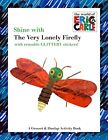 Shine with the Very Lonely Firefly (Wor..., Carle, Eric