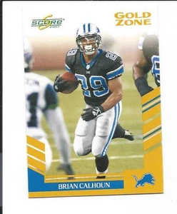 2007 SCORE GOLD ZONE BRIAN CALHOUN   #428/600  (LIONS) - Picture 1 of 2