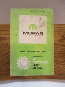 MOPAR Multi-Purpose Line Automotive Air Conditioning Service Manual 1967 #1603 - Bild 1 von 8