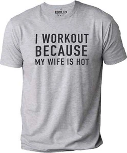 Lustiges Herren Workout T-Shirt - "Ich trainiere, weil meine Frau heiß ist" Neuheit T-Shirt - Bild 1 von 5